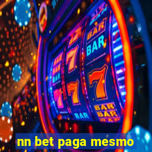 nn bet paga mesmo